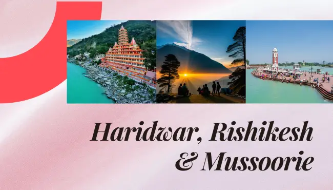 Haridwar Rishikesh Mussoorie Tour