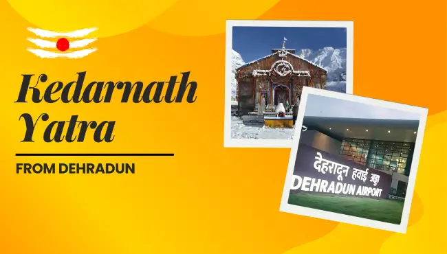 Kedarnath Yatra from Dehradun